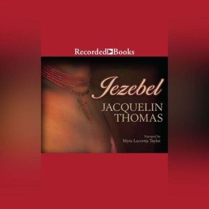 Jezebel, Jacquelin Thomas