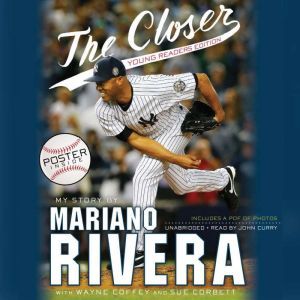 The Closer: Young Readers Edition, Mariano Rivera