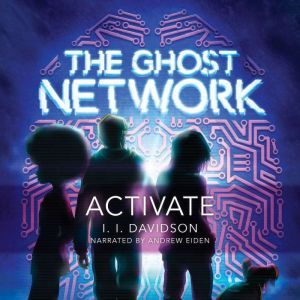 The Ghost Network book 1, I.I Davidson
