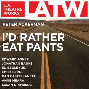 Id Rather Eat Pants, Peter Ackerman