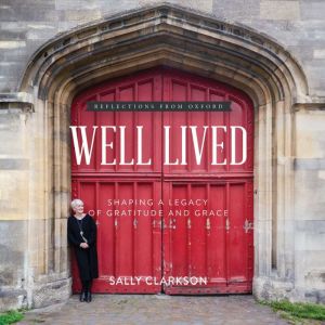 Well Lived, Sally Clarkson