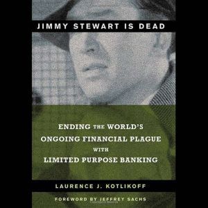Jimmy Stewart Is Dead, Laurence J. Kotlikoff