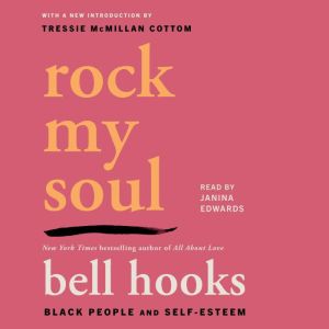 Rock My Soul: Black People and Self-Esteem