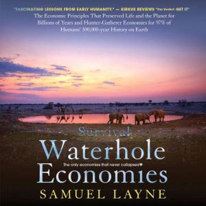 Waterhole Economies, Samuel Layne