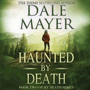 Haunted by Death, Dale Mayer