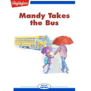 Mandy Takes the Bus, Nancy E. Walker Guye