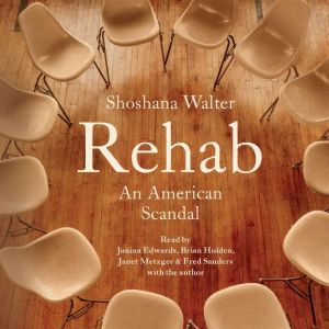 Rehab: An American Scandal