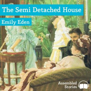 The Detached House, Emily Eden
