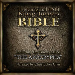 The King James Audio Bible Complete, Christopher Glyn