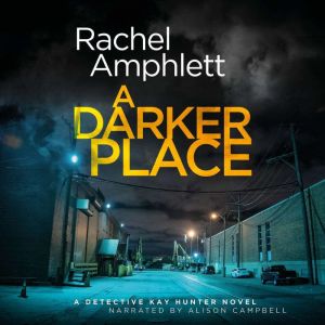 A Darker Place, Rachel Amphlett