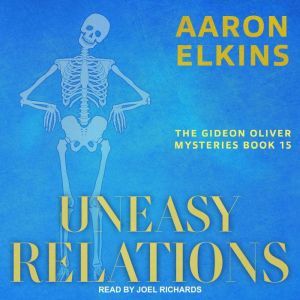 Uneasy Relations, Aaron Elkins