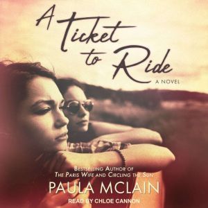 A Ticket to Ride, Paula McLain