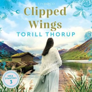 Clipped Wings, Torill Thorup