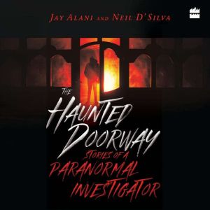 The Haunted Doorway, Jay Alani