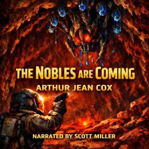 The Nobles Are Coming, Arthur Jean Cox