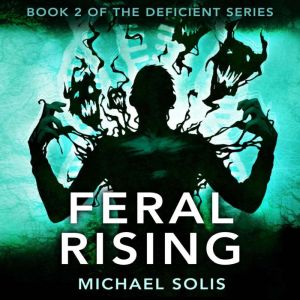 Feral Rising, Michael Solis