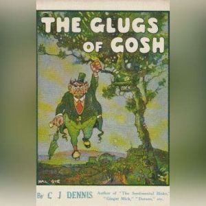 The Glugs of Gosh, C. J. Dennis