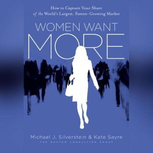 Women Want More, Michael J. Silverstein