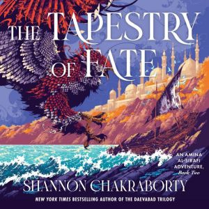 The Tapestry of Fate, Shannon Chakraborty