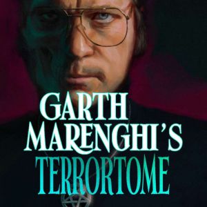 Garth Marenghis TerrorTome, Garth Marenghi