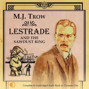 Lestrade and the Sawdust Ring, M. J. Trow