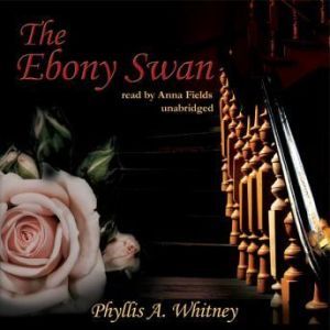 The Ebony Swan, Phyllis A. Whitney