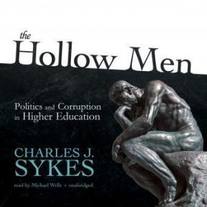 The Hollow Men, Charles J. Sykes