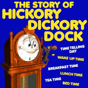 The Story of Hickory Dickory Dock, Roger Wade