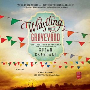 Whistling Past the Graveyard, Susan Crandall