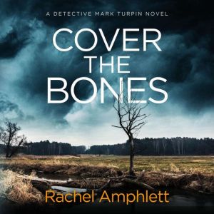 Cover the Bones, Rachel Amphlett
