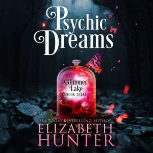 Psychic Dreams, Elizabeth Hunter