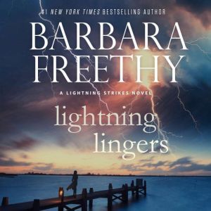 Lightning Lingers, Barbara Freethy