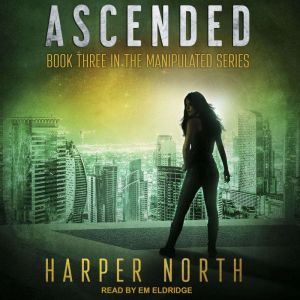 Ascended, Harper North