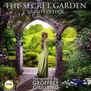The Secret Garden, Carlo Collodi