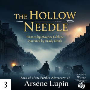 The Hollow Needle, Maurice Leblanc