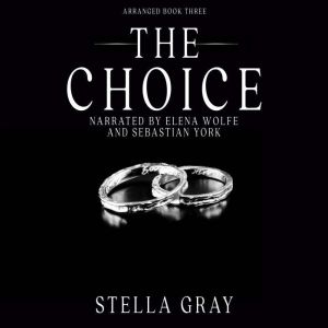 The Choice, Stella Gray