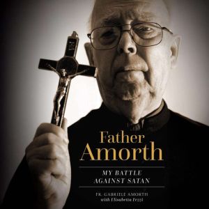 Father Amorth, Fr. Gabriele Amorth