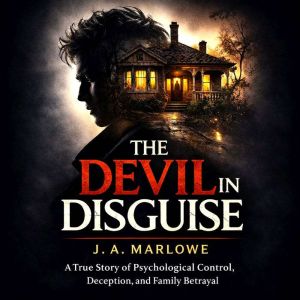 The Devil in Disguise, J.A. MARLOWE