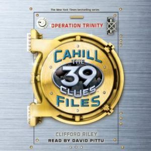 The 39 Clues The Cahill Files Opera..., Clifford Riley