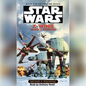 Star Wars XWing Isards Revenge, Michael A. Stackpole