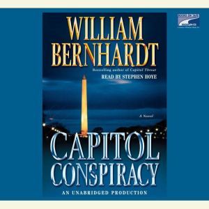 Capitol Conspiracy, William Bernhardt