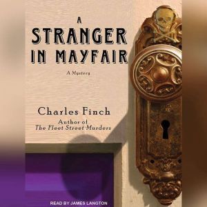 A Stranger in Mayfair, Charles Finch