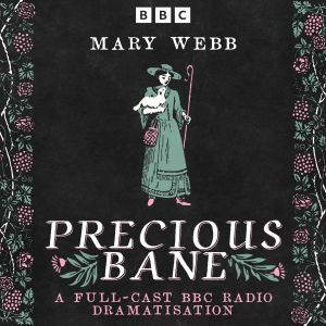 Precious Bane, Mary Webb
