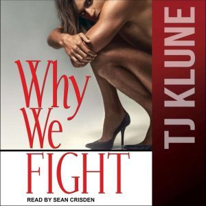Why We Fight, TJ Klune