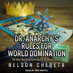 Dr. Anarchys Rules For World Dominat..., Nelson Chereta