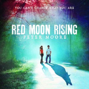 Red Moon Rising, Peter Moore