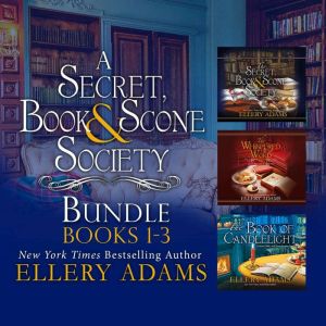 A Secret, Book, and Scone Society Bun..., Ellery Adams
