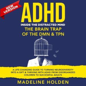 ADHD, Madeline Holden