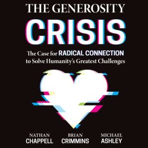 The Generosity Crisis, Brian Crimmins