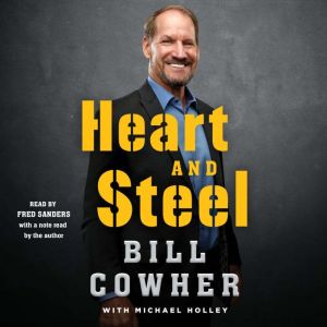 Heart and Steel, Bill Cowher
